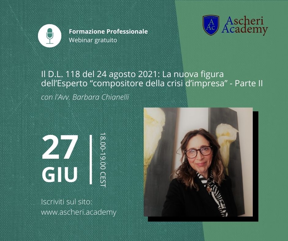 Il D.L. 118 del 24 agosto 2021: La nuova figura dell&rsquo;Esperto &ldquo;compositore della crisi d&rsquo;impresa&rdquo; - Parte II